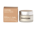 Routine Bonnie N Clyde (unscented) Deo Jar 58g - Five Natural